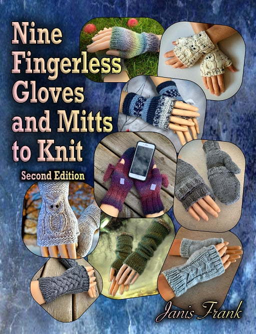 Nine Knitting Patterns! - Fingerless Gloves and Mitten Collection - Knit Mitt Patterns - How to Knit Mitts - Half Gloves - English Only